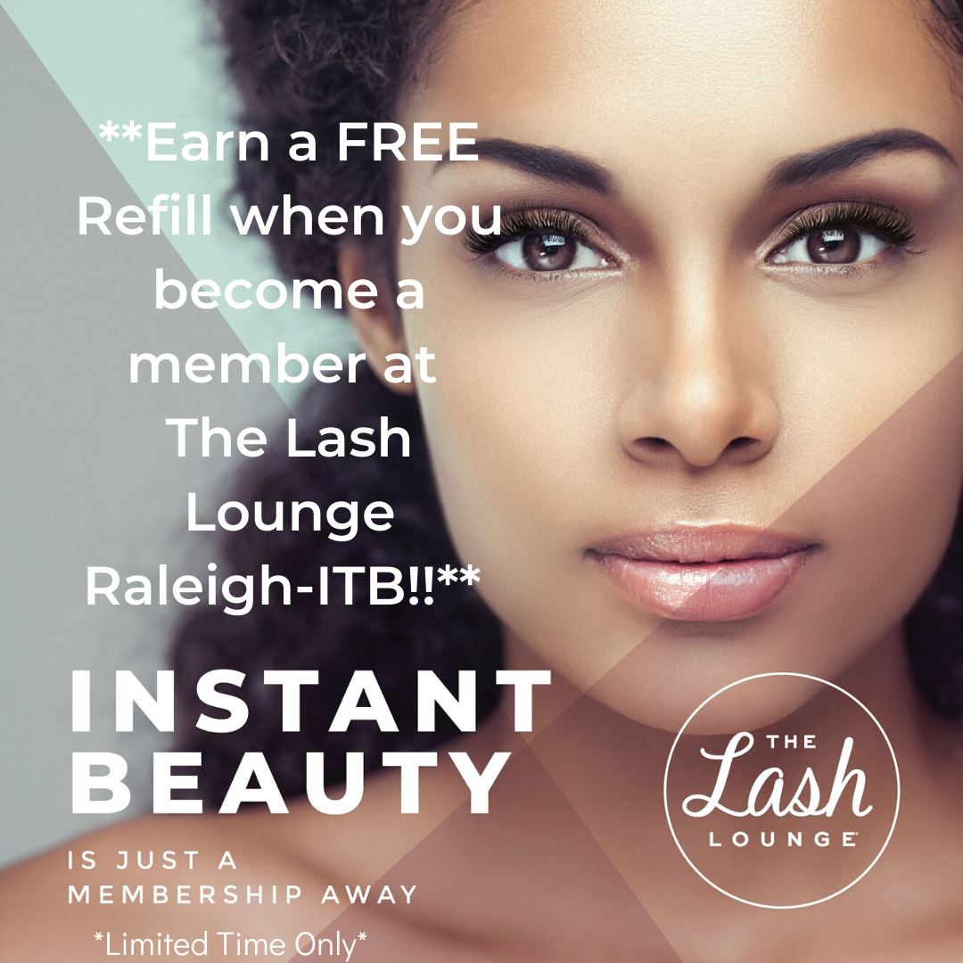 The Lash Lounge Raleigh ITB - February 2020 Membership Offer - Refill Incentive