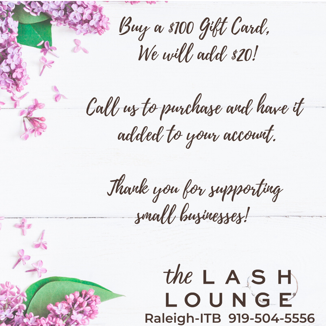 The Lash Lounge Raleigh ITB COVID-19 Gift Card Offer