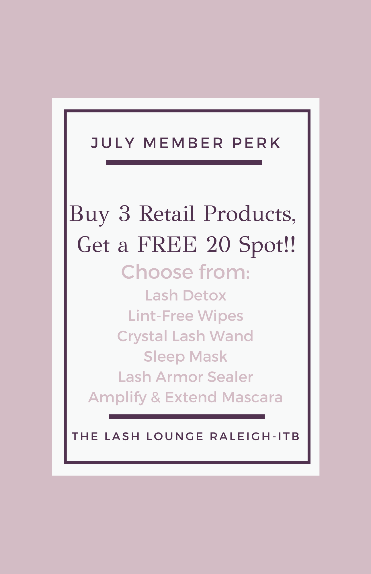 The Lash Lounge Raleigh ITB July Member Perk